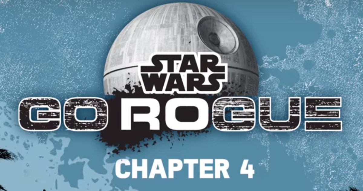 star wars go rogue part 4 Watch: Star Wars Go Rogue Chapter 4